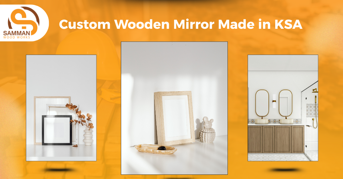 Custom Wooden Mirror Made in KSA