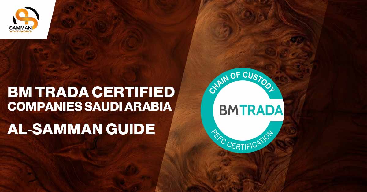 BM TRADA Certified Companies Saudi Arabia